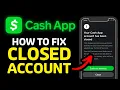 My Cash App Account is Closed How Do I Get It Back Your Cash App Account Has Been