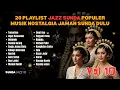 Lagu 20 Playlist Jazz Sunda Populer – Musik Nostalgia Jaman Sunda | Jazz Santai untuk Tidur \u0026 Kafe ☕🎷