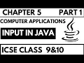 INPUT IN JAVA CHAPTER 5 PART 1 CLASS 9 ICSE COMPUTER APPLICATION