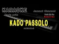 Download Lagu KADO PASSOLO - KARAOKE - ANSAR . S   - Nada Pria