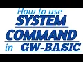 SYSTEM COMMAND in GW-BASIC with Practical Example in GW-BASIC