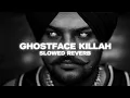 Ghostface Killah (Slowed Reverb) Sidhu Moosewala