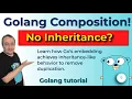Golang Composition Explained Share Behavior with Struct Embedding - 9