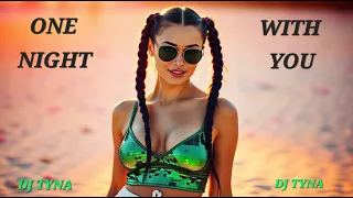  dj tyna one night with you tropical dance 2026 official release 