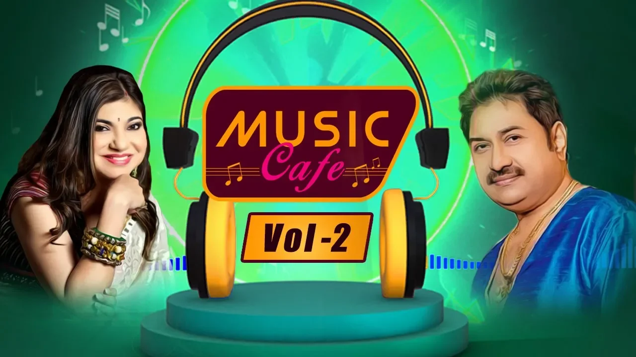 Music Cafe | Hits Of Kumar Sanu - Alka Yagnik | Volume 2 | The Audio Music Box