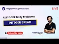 Solving Daily Leetcode Challenge Live with Vivek Ex - SDE at Amazon 343 Integer Break