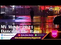 Download Lagu MV Music 2021: Dance In The Rain Jonny Houlihan / Media Make Money