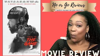 true to the game 3 movie review