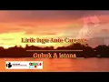 Music Lyrics video ANIE CARERA ( GUBUK \u0026 ISTANA) Lagu Lawas 90an enak banget buat santai guyss