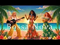 Download Lagu Bossa Nova Music 🌴 Best Bossa Nova Covers of Popular Songs for a Sunset Vibe 🌞🎶 Cool Music 2025