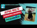 Download Lagu Alpha Waltz Sequence Dance Instruction