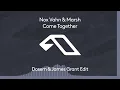 Nox Vahn, Marsh - Come Together (Dosem & James Grant Edit)
