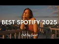 Lagu Top Hits 2025 Playlist 🎧 New Songs 2025 🎶 Trending Spotify Hits Mix 🎤 Tiktok Viral Songs