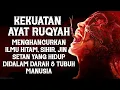 Download Lagu RUQYAH PENGHANCUR ILMU HITAM, SIHIR, JIN \u0026 SY4ITON YANG HIDUP DIDALAM DARAH DAN TUBUH MANUSIA