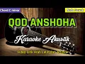 Download Lagu QOD ANSHOHA | Karaoke Sholawat Akustik | Nada Cewek