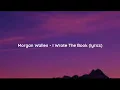 Morgan Wallen - I Wrote The Book (lyrics)