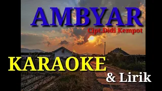 Download AMBYAR Karaoke Didi Kempot (Lirik) MP3