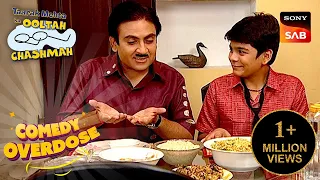 इतने सारे खाने की Variety देखकर Jetha हुआ खुश | Taarak Mehta Ka Ooltah Chashmah | Comedy Overdose