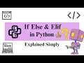 If Else Elif in Python Explained Simply Beginner Guide
