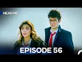Lagu Hear Me Episode 56 (Hindi Dubbed)