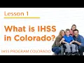 What is IHSS in Colorado In-Home Support Services Explained 2026