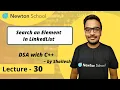 Search an Element in a Linked List DSA with C Episode 30 Shailesh Yogendra