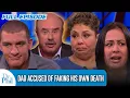 Dad Accused of Faking His Own Death FULL EPISODE Dr Phil