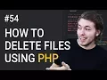 54 How to delete files from folder - PHP tutorial