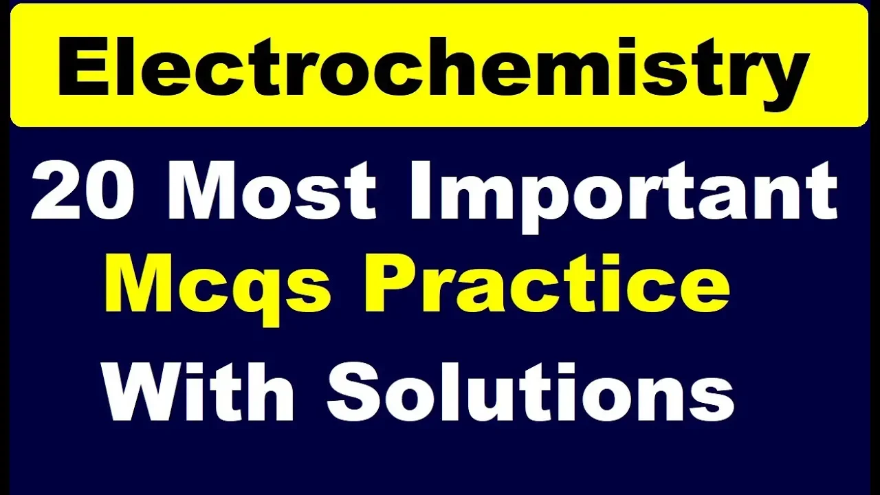 Question Practice(Imp. 20 More mcq) with Solutions & Discussion (Electrochemistry) By Arvind Arora