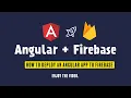 How to Deploy an Angular App to Firebase Step-by-Step Guide