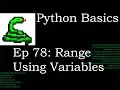 Python Basics Using Variables with Range Function