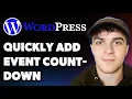 How to Quickly Add Event Countdown to Wordpress Full 2025 Guide