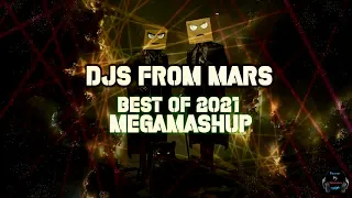 Download Djs From Mars - Best of 2021 Megamashup ( Banner DJ-Nounours Remix) MP3