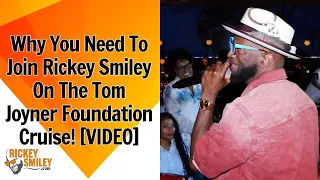 Why You Need To Join Me On The Tom Joyner Foundation Cruise