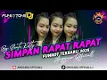 Download Lagu KUSIMPAN RAPAT RAPAT || FUNKOT TERBARU VIRAL TIKTOK 2025 || BY SINTA KITTY 27