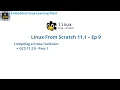 Compiling a Cross-Toolchain - Part 2 Linux From Scratch 11 1