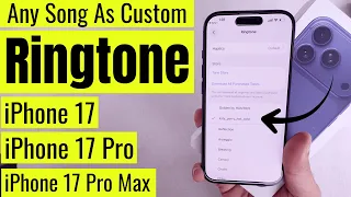 How To Set ANY Song As IPhone 17 Ringtone In A Minute 17 Pro 17 Pro Max IPhone Air 