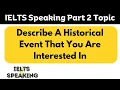 Download Lagu IELTS Speaking Part 2 Topic - Describe A Historical Event That You Are Interested In?