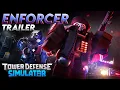 Enforcer Trailer Tower Defense Simulator