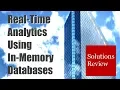 Real-Time Analytics Using In-Memory Databases