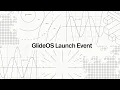 GlideOS Launch Event
