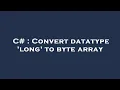 C Convert datatype long to byte array