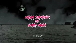 salam terakhir ikang fawzi lyrics 
