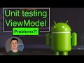 Android Testing ViewModel - Common problems