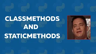 Python OOPS Concepts 4 - Classmethods and staticmethods Object Oriented Programming