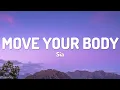 Sia - Move Your Body (Lyrics)