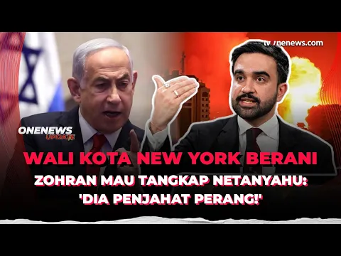 Wali Kota New York Muslim Ngotot Tangkap Netanyahu: Dia Penjahat Perang!