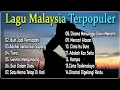 Lagu Malaysia terpopuler || Lagu Malaysia terbaru || Lagu Malaysia penghantar tidur ||