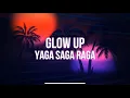 Download Lagu YAGA SAGA RAGA - GLOW UP | LYRIC VIDEO