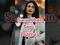 Lagu Top 3 Sara Khan Dramas #viral #viralvideo #shortsfeed #ytshorts #shorts #pakistanidramalovers